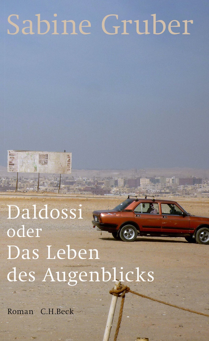 Sabine Gruber: Daldossi oder Das Leben des Augenblicks