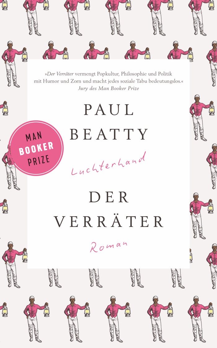Paul Beatty: Der Verräter
