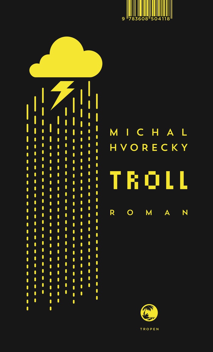 Michal Hvorecky: Troll