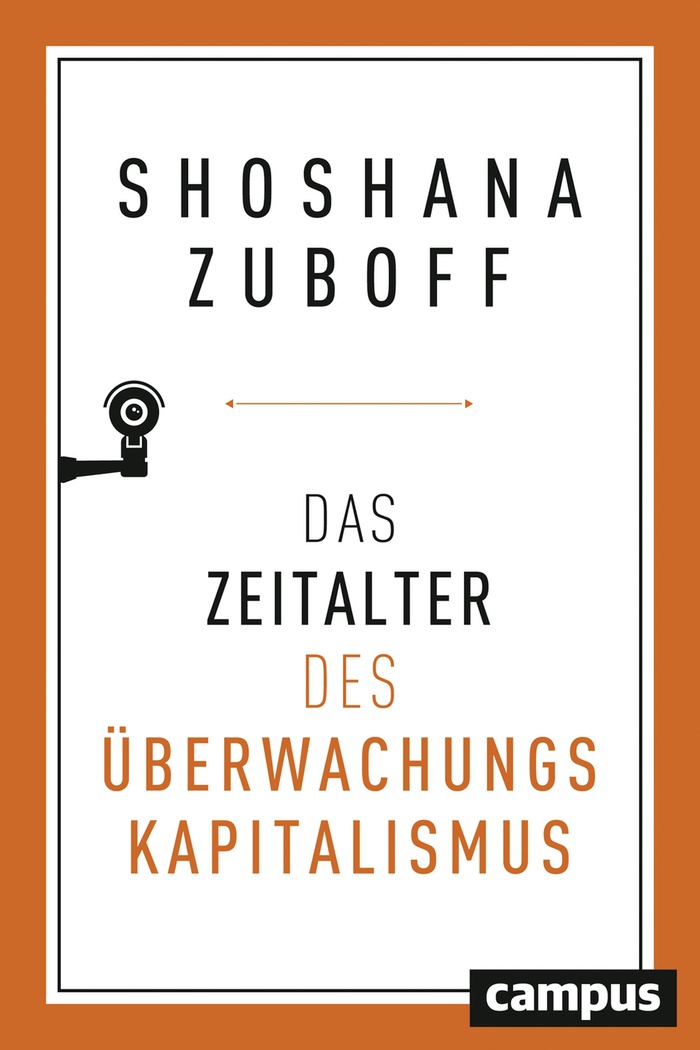 Shoshana Zuboff: Das Zeitalter des Überwachungskapitalismus
