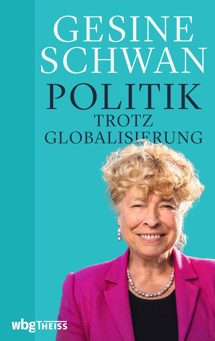 Prof. Dr. Gesine Schwan: Politik trotz Globalisierung
